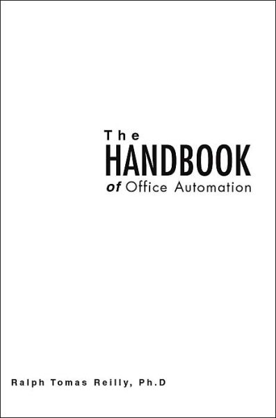 Cover for Ralph Reilly · The Handbook of Office Automation (Paperback Book) (2004)