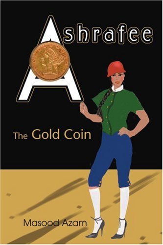 Cover for Masood Azam · Ashrafee: the Gold Coin (Paperback Book) (2005)