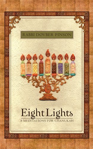 Cover for Dovber Pinson · Eight Lights: Eight Meditations for Chanukah (Hardcover Book) (2011)