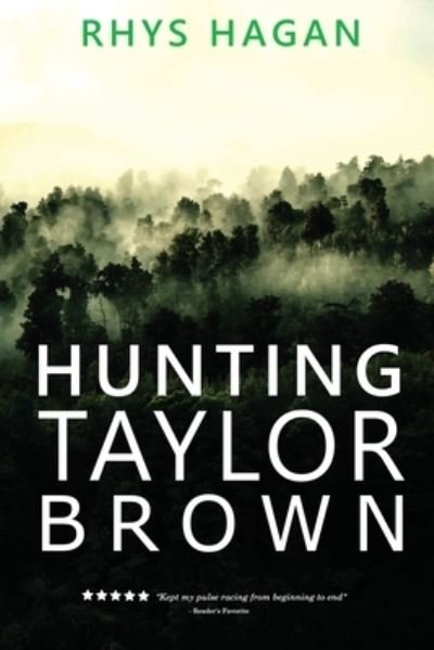 Cover for Rhys Hagan · Hunting Taylor Brown (Paperback Book) (2021)