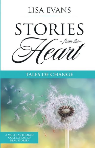 Stories From The Heart - Lisa Evans - Books - Speaking Savvy - 9780648527909 - December 6, 2019