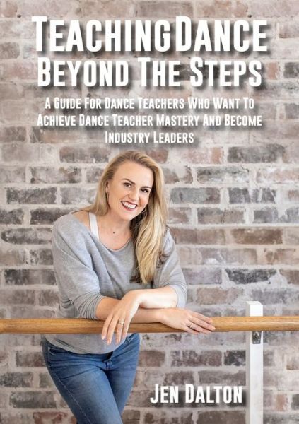 Cover for Jen Dalton · Teaching Dance Beyond The Steps (Paperback Book) (2019)