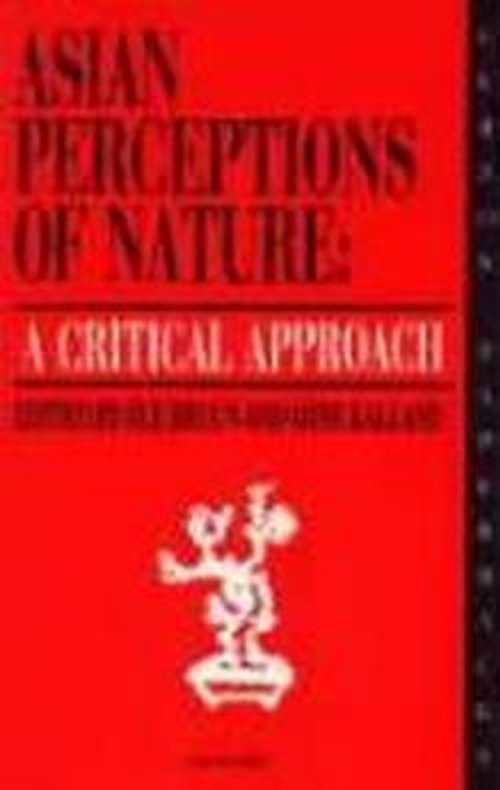 Cover for Ole Bruun · Asian Perceptions of Nature: A Critical Approach (Pocketbok) (1995)