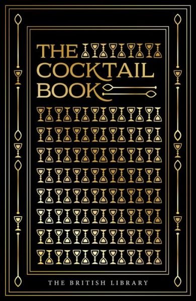 Cover for British Library · The Cocktail Book (Gebundenes Buch) [New edition] (2017)