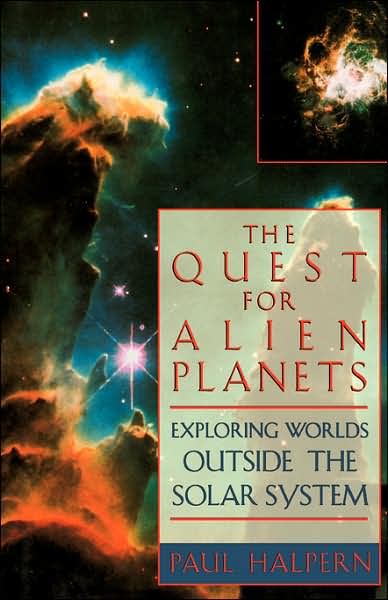 Cover for Paul Halpern · The Quest For Alien Planets: Exploring Worlds Outside The Solar System (Paperback Book) [New edition] (2003)