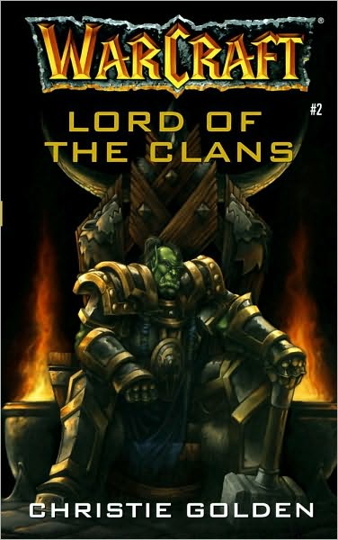 Cover for Christie Golden · Lord of the Clans - Warcraft Archives Series (Paperback Bog) (2003)