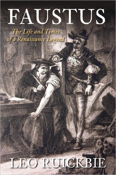 Cover for Leo Ruickbie · Faustus: The Life and Times of a Renaissance Magician (Hardcover Book) (2009)