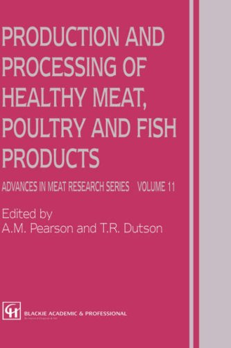 Cover for A.M. Pearson · Production and Processing of Healthy Meat, Poultry and Fish Products - Advances in Meat Research (Hardcover Book) [1997 edition] (1997)