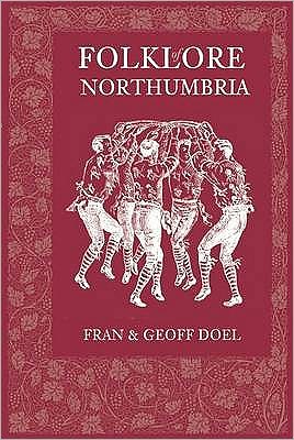 Cover for Fran Doel · Folklore of Northumbria (Paperback Book) [UK edition] (2009)