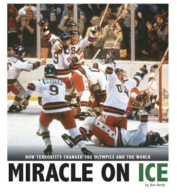 Cover for Michael Burgan · Miracle on Ice How a Stunning Upset United a Country (Book) (2016)