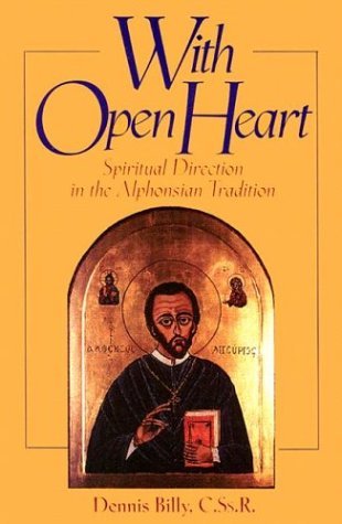 Cover for Cssr Billy Dennis J. · With Open Heart: Spiritual Direction in the Alphonsian Tradition (Pocketbok) (2003)