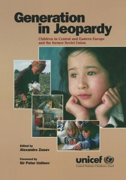Cover for Unicef · Generation in Jeopardy: Children at Risk in Eastern Europe and the Former Soviet Union (Paperback Bog) (1998)