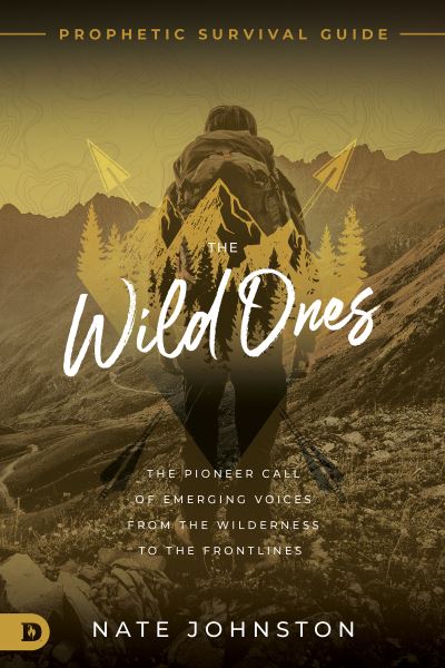 Cover for Nate Johnston · The Wild Ones The Pioneer Call of Emerging Voices from the Wilderness to the Frontlines (Paperback Book) (2021)