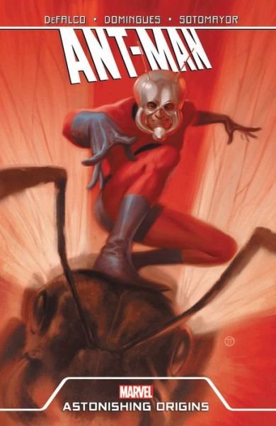 Cover for Tom DeFalco · Ant-man: Astonishing Origins (Paperback Book) (2018)