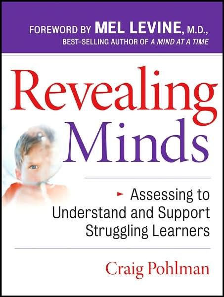 Cover for Pohlman, Craig (All Kinds of Minds, Chapel Hill, NC) · Revealing Minds: Assessing to Understand and Support Struggling Learners (Pocketbok) (2007)