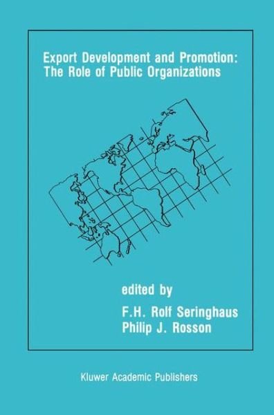 Cover for F H Rolf Seringhaus · Export Development and Promotion: The Role of Public Organizations (Innbunden bok) [1991 edition] (1991)