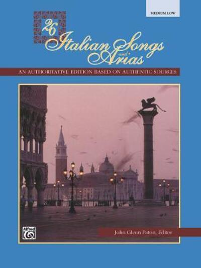 26 Italian Songs and Arias - Paton - Books -  - 9780882844909 - 