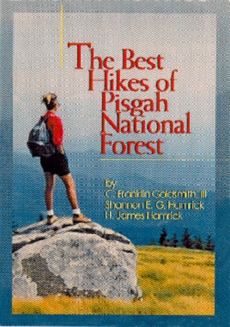 Cover for C. Franklin Goldsmith · The Best Hikes of Pisgah National Forest (Paperback Book) (2000)
