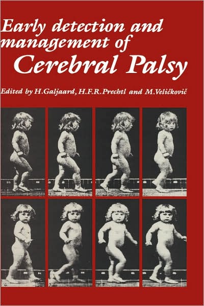 Cover for Hans Galjaard · Early Detection and Management of Cerebral Palsy - Topics in the Neurosciences (Hardcover Book) (1987)