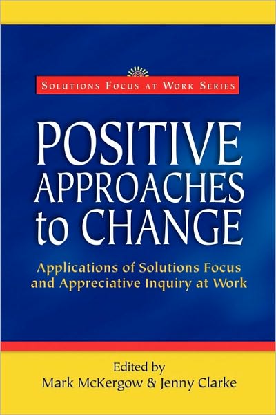 Cover for Mark Mckergow · Positive Approaches to Change (Paperback Book) (2005)