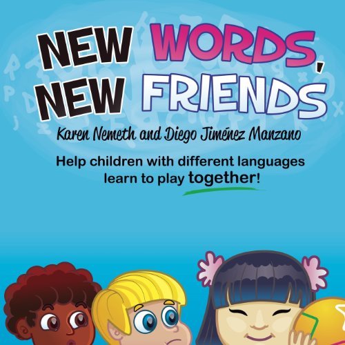 Cover for Nemeth, Karen N (Language Castle USA) · New Words, New Friends (Paperback Book) (2014)