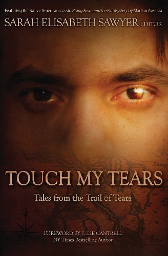 Cover for Sarah Elisabeth Sawyer · Touch My Tears: Tales from the Trail of Tears (Paperback Book) (2013)