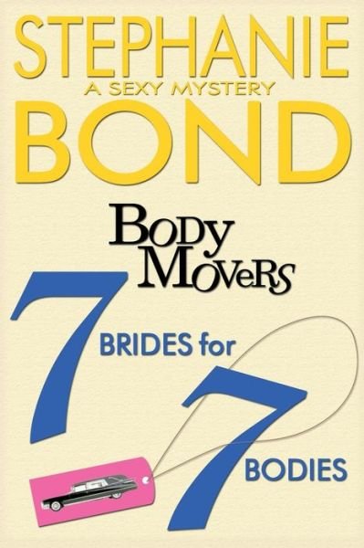 Cover for Stephanie Bond · 7 Brides for 7 Bodies (Paperback Book) (2015)