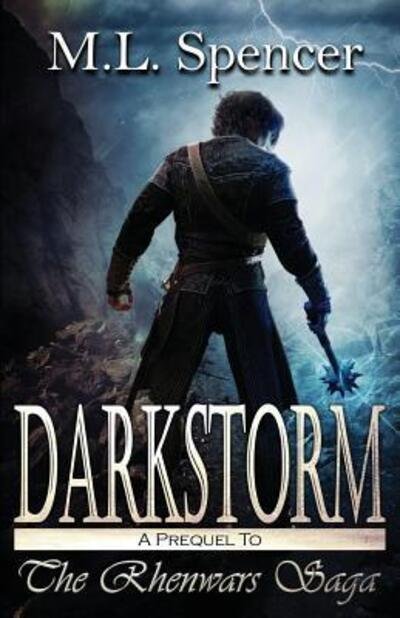 Darkstorm - Ml Spencer - Böcker - Stoneguard Publications - 9780997177909 - 19 januari 2017