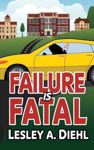 Cover for Lesley A Diehl · Failure Is Fatal (Paperback Book) (2016)