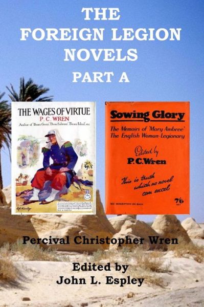 Cover for Percival Christopher Wren · The Foreign Legion Novels Part A (Paperback Book) (2017)