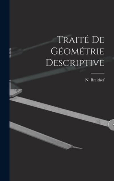 Cover for N. Breithof · Traité de Géométrie Descriptive (Book) (2022)