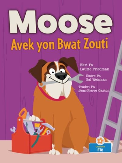 Cover for Laurie Friedman · Moose AK Yon Bwat Zouti (Pocketbok) (2021)