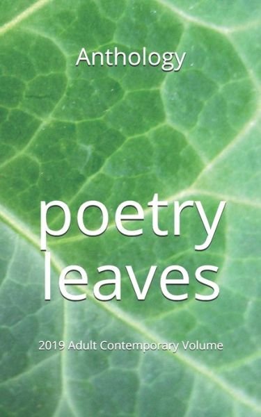 Poetry Leaves - Various Authors - Boeken - Independently published - 9781079911909 - 27 september 2019