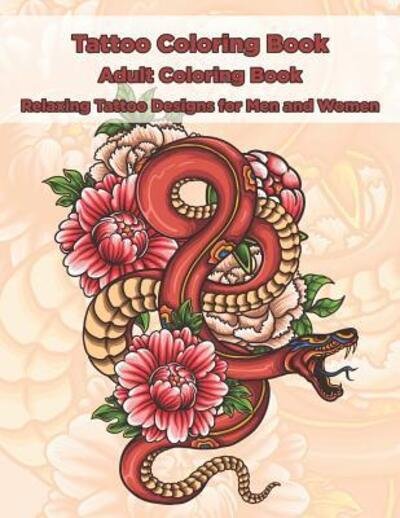 Cover for Copertina Ink · Tattoo Coloring Book - Adult Coloring Book - Relaxing Tattoo Designs for Men and Women (Paperback Book) (2019)