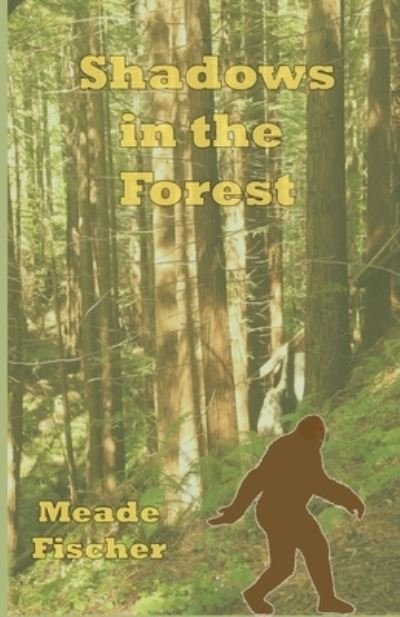 Cover for Meade L Fischer · Shadows in the Forest (Paperback Book) (2021)