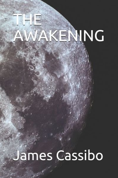 Cover for James Edward Cassibo · The Awakening (Paperback Bog) (2019)