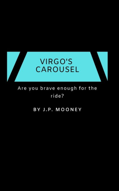 Cover for J P Mooney · Virgo's Carousel (Paperback Book) (2019)