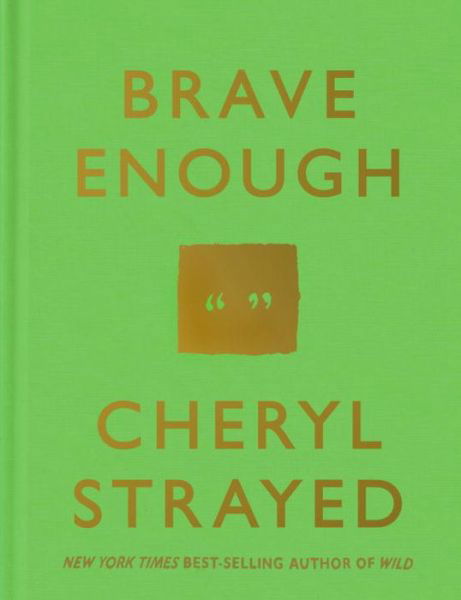 Cover for Cheryl Strayed · Brave Enough (Hardcover bog) (2015)