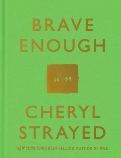 Cover for Cheryl Strayed · Brave Enough (Hardcover Book) (2015)