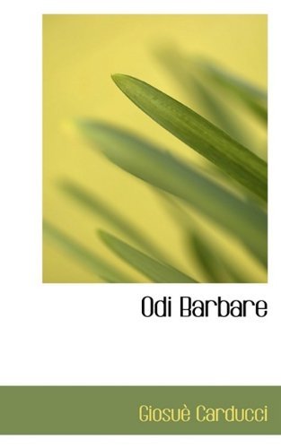 Cover for Giosuè Carducci · Odi Barbare (Paperback Book) (2009)