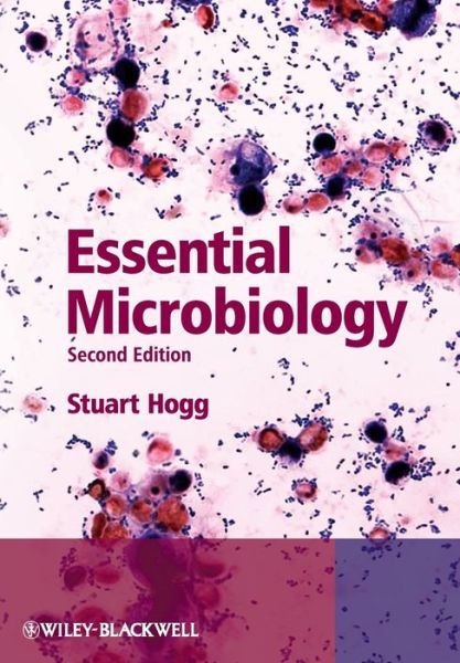 Cover for Hogg, Stuart (University of Glamorgan, UK) · Essential Microbiology (Paperback Book) (2013)