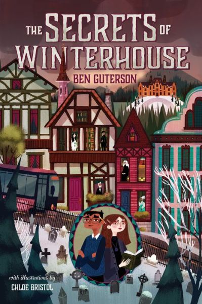 Cover for Ben Guterson · The Secrets of Winterhouse - Winterhouse (Hardcover Book) (2019)