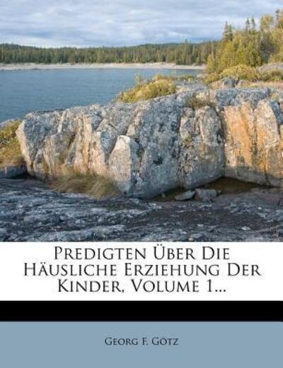 Cover for Götz · Predigten Über die Häusliche Erzie (Book)