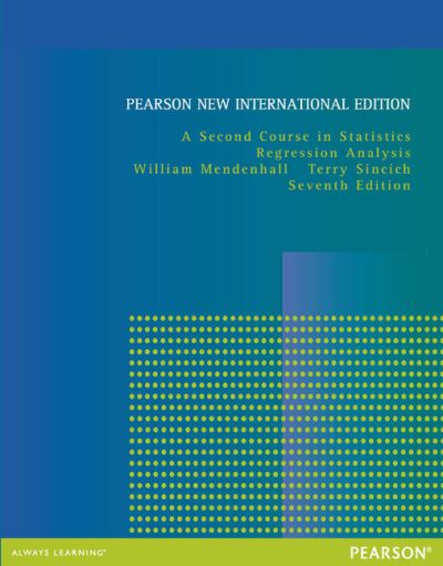 Cover for Mendenhall, William, III · Second Course in Statistics, A: Regression Analysis: Pearson New International Edition (Paperback Book) (2013)