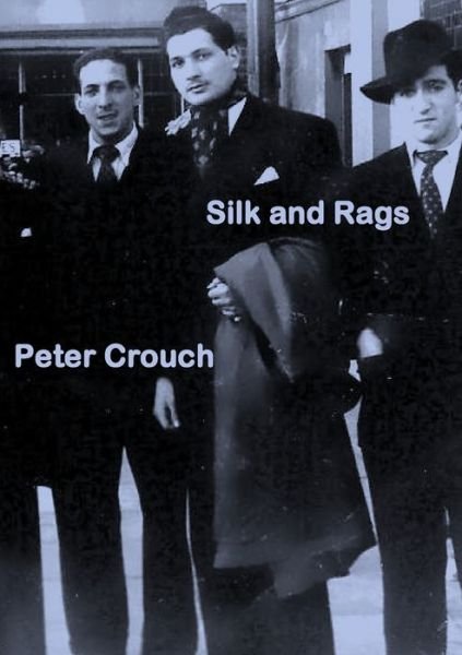 Cover for Peter Crouch · Silk and Rags (Paperback Book) (2012)