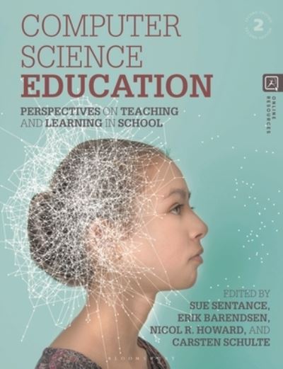 Cover for Computer Science Education: Perspectives on Teaching and Learning in School (Paperback Book) (2023)