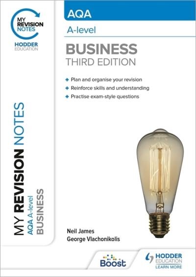 Cover for Neil James · My Revision Notes: AQA A-level Business: Third Edition (Pocketbok) [Third edition] (2021)