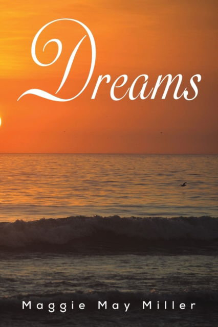 Cover for Maggie May Miller · Dreams (Paperback Book) (2022)