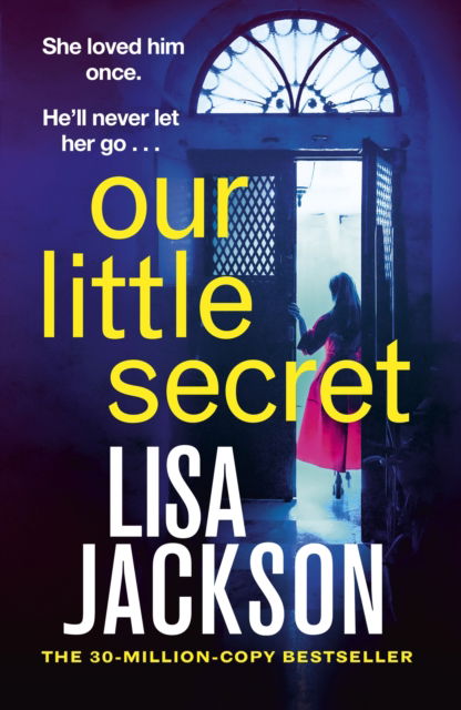 Cover for Lisa Jackson · Our Little Secret: the brand-new suspense thriller for 2024 from the multi-million-copy bestseller! (Pocketbok) (2025)