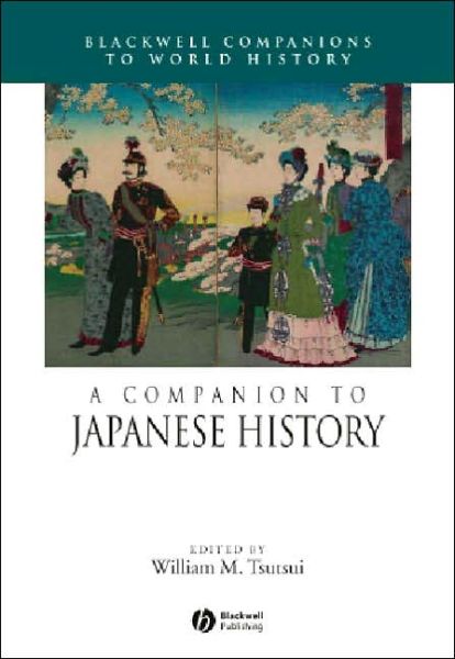 Cover for Tsutsui · A Companion to Japanese History - Wiley Blackwell Companions to World History (Hardcover Book) (2006)